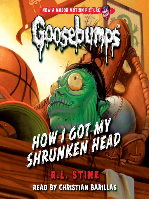 Title details for How I Got My Shrunken Head by R. L. Stine - Available